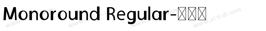 Monoround Regular字体转换